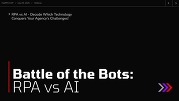 “Battle of the Bots: RPA vs AI.” Subtitle: “RPA vs AI – Decode Which Technology Conquers Your Agency’s Challenges!” Webinar date: July 29, 2025.
